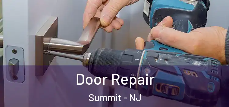 Door Repair Summit - NJ