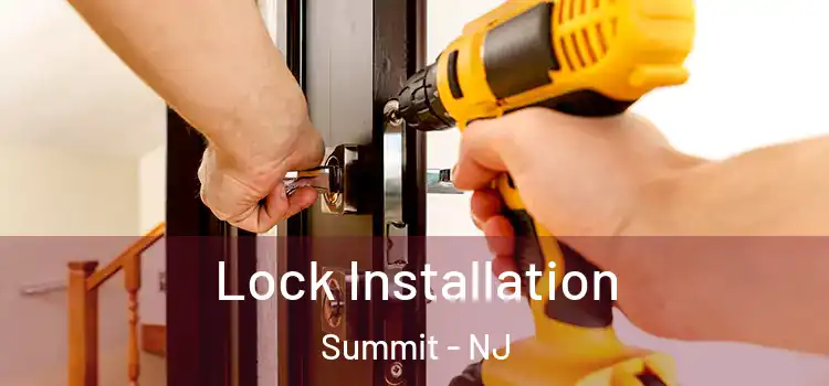 Lock Installation Summit - NJ