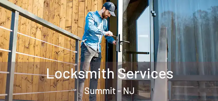 Locksmith Services Summit - NJ