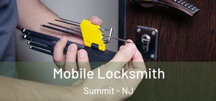 Mobile Locksmith Summit - NJ